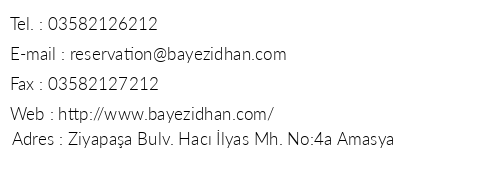 Bayezid Han Konak telefon numaralar, faks, e-mail, posta adresi ve iletiim bilgileri